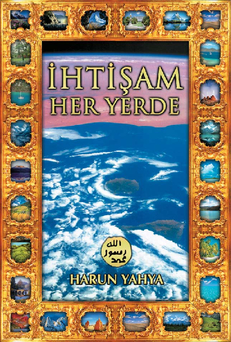 İhtişam Her Yerde